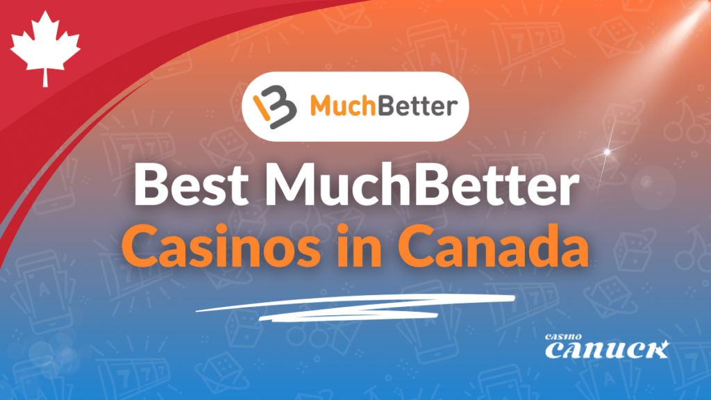 best-muchbetter-casinos-in-canada